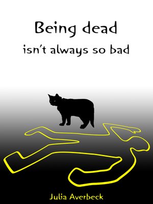 cover image of Being dead isn't always so bad